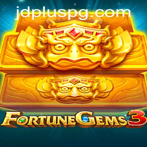 Exploring FortuneGems3: A Comprehensive Guide to JDPLUS's Latest Gaming Experience