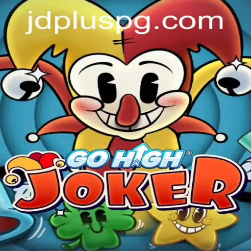 Discover the Thrilling World of GoHighJoker and JDPLUS: A Comprehensive Guide