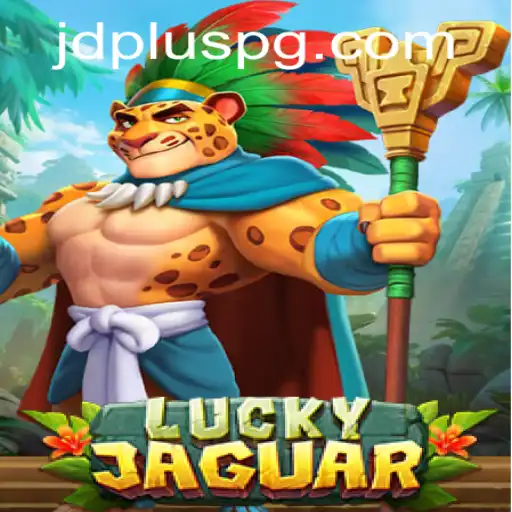 Exploring the Thrills of LuckyJaguar: A Vibrant Adventure with JDPLUS