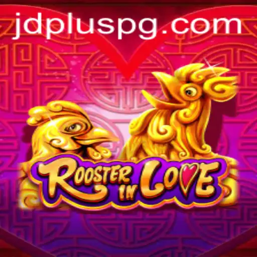 Discover the Enchanting World of RoosterInLove: A Unique Gaming Experience