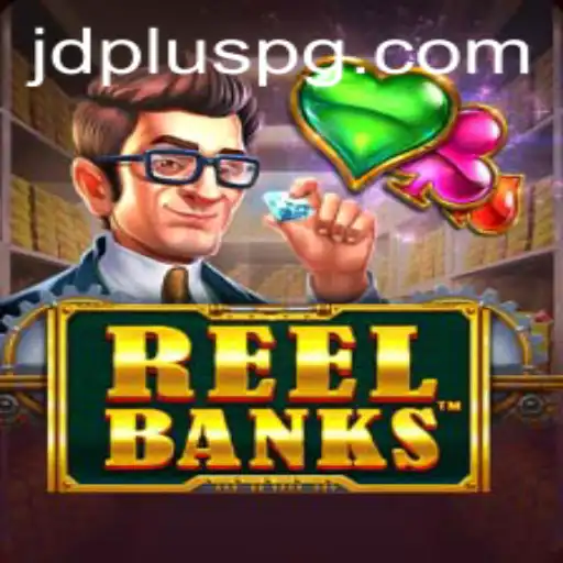 Dive into the Thrills of ReelBanks with JDPLUS