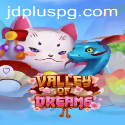 Explore the Enchanting World of ValleyofDreams with JDPLUS